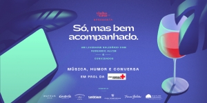 “SÓ, MAS BEM ACOMPANHADO”: MÚSICA, HUMOR E MUITA CONVERSA EM LIVE SHOW SOLIDÁRIO