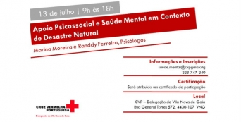 Inscri&ccedil;&otilde;es abertas para o workshop &ldquo;Apoio Psicossocial e Sa&uacute;de Mental em Contexto de Desastre Natural&rdquo;, 13 de Julho, Vila Nova de Gaia